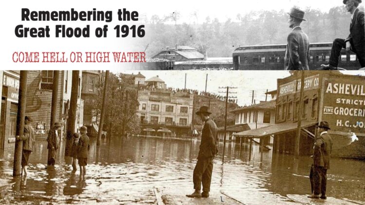 Come Hell or High Water: Remembering the Great Flood of 1916